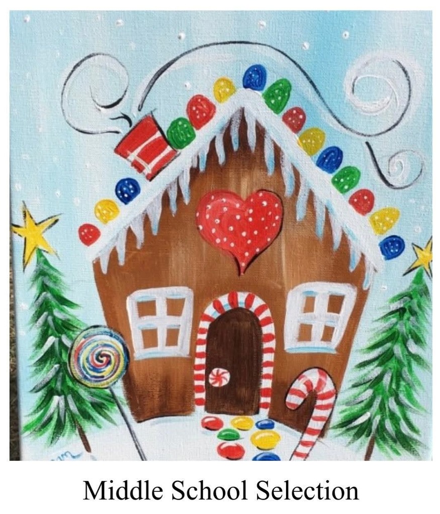 Painting of a gingerbread house with snow on the ground and candy everywhere - middle school selection.