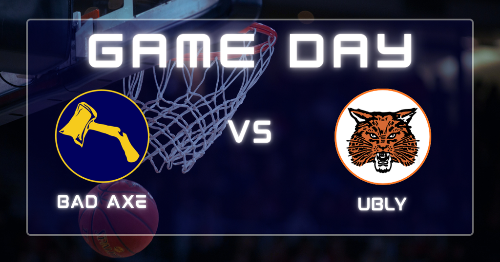 Basketball hoop & basketball in the background with the words, "Game Day" in the foreground with hatchet logo v.s. Ubly logo.