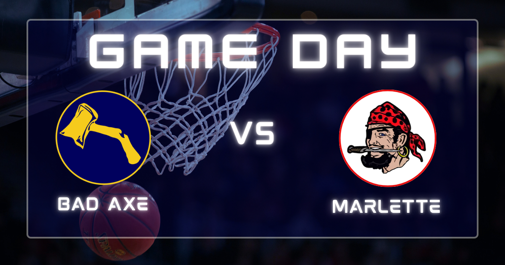 Basketball hoop & basketball in the background with the words, "Game Day" in the foreground with hatchet logo v.s. Marlette logo.