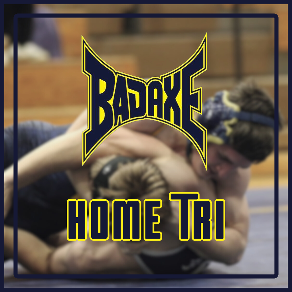 In the background a Hatchet wrestler takes down their opponent. Says, "Bad Axe Home Tri"