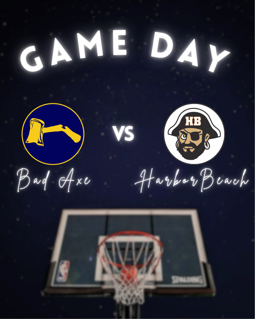 Basketball hoop & basketball in the background with the words, "Game Day" in the foreground with hatchet logo v.s. Harbor Beach logo. 
