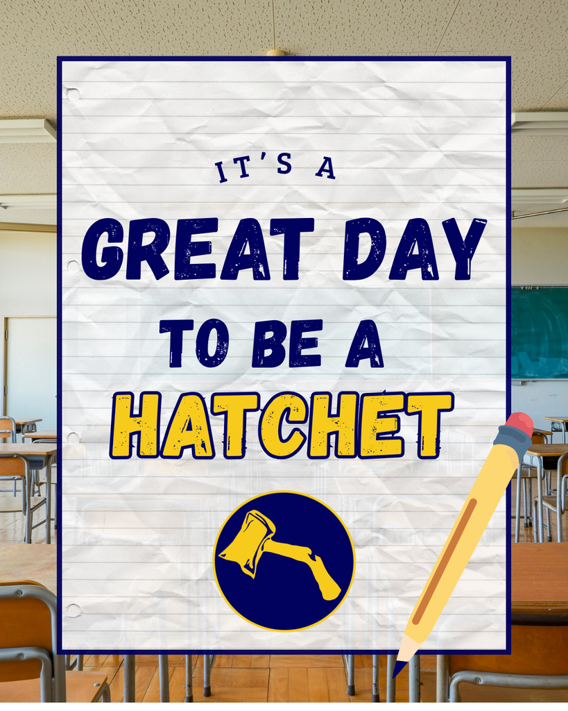 It's a Great Day to be a Hatchet!