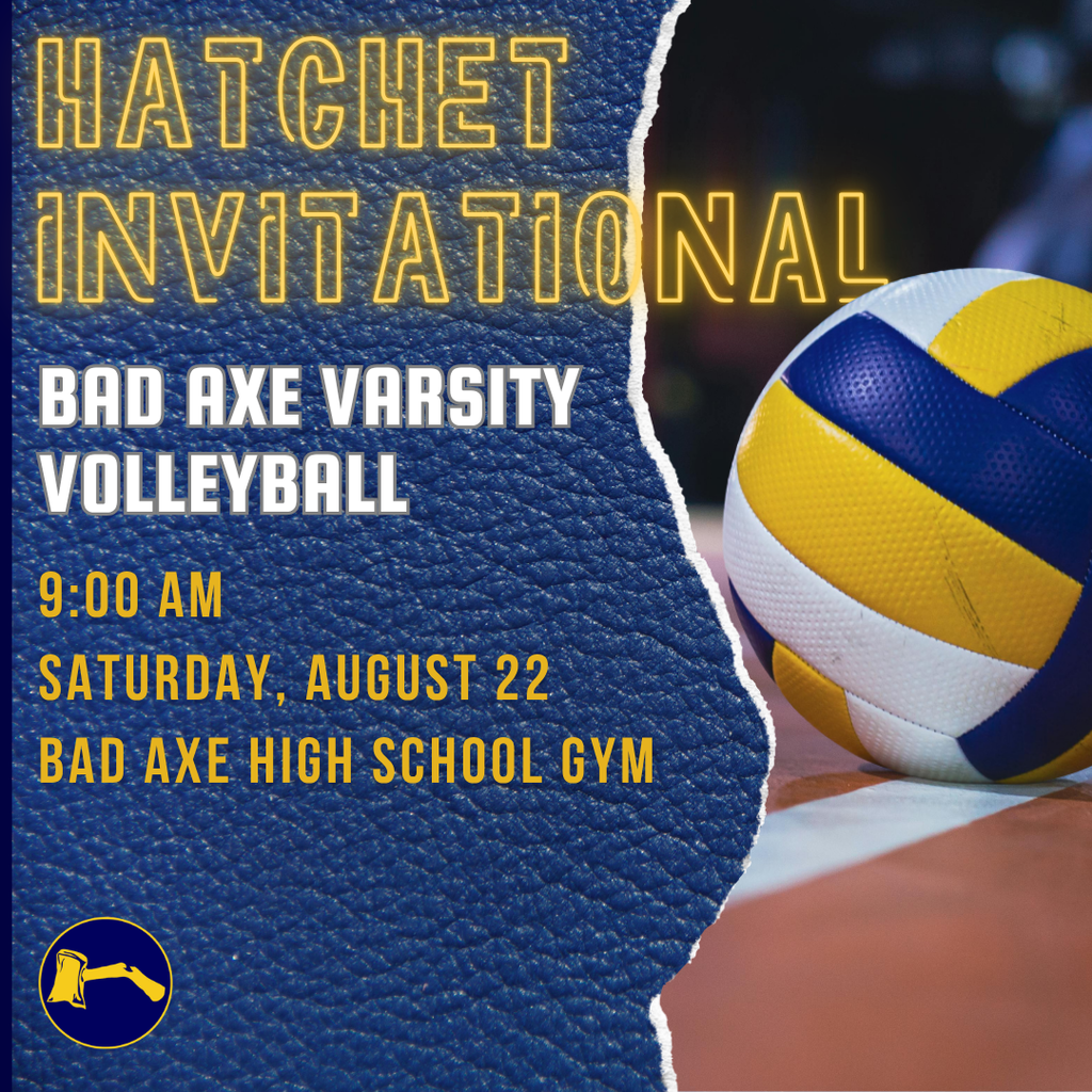Hatchet Invitational at the Bad Axe High School Gym starting at 9 am.
