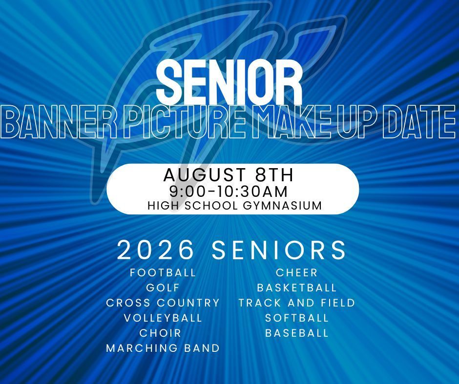 Senior Banner Picture Make up date is August 8th.