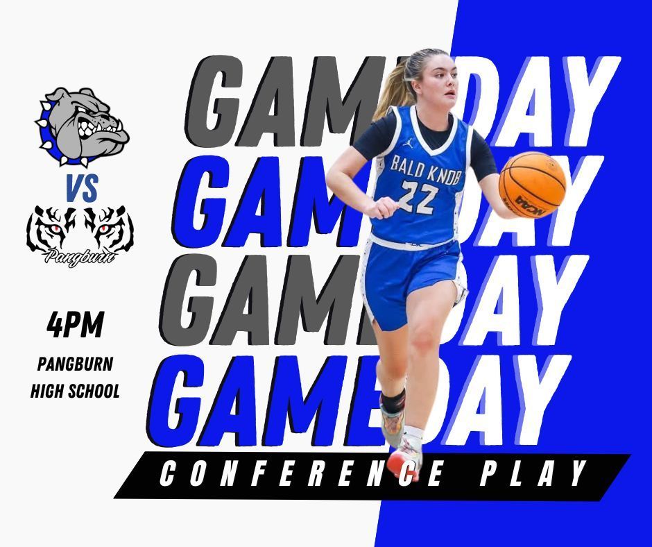 Conference Play Game Day!  Pangburn High School 4:00pm