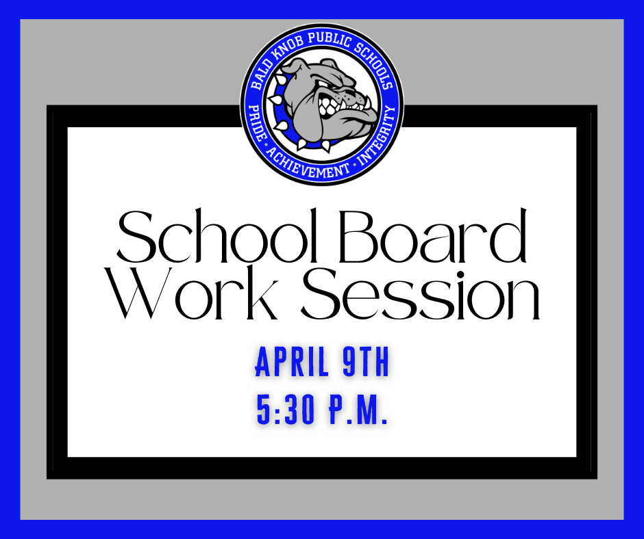 School Board Work Session: April 9th at 5:30 PM