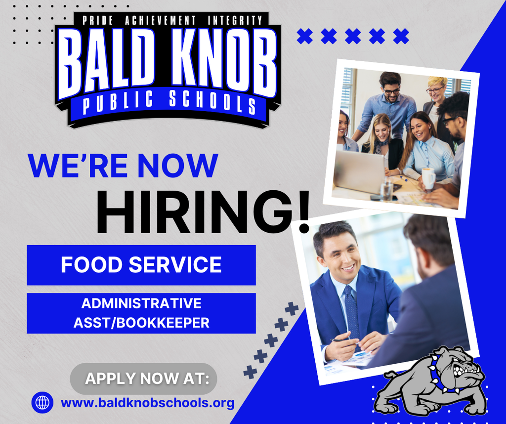 Bald Knob Schools: We are now hiring for Food Service and Admin. Bookkeeper. 