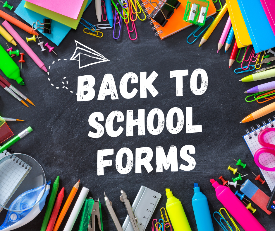 colorful photo with writing that says BACK TO SCHOOL FORMS