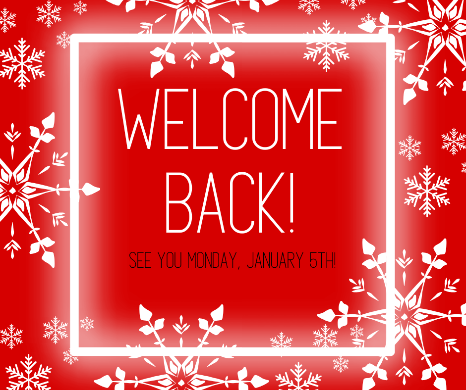WELCOME BACK with snowflakes