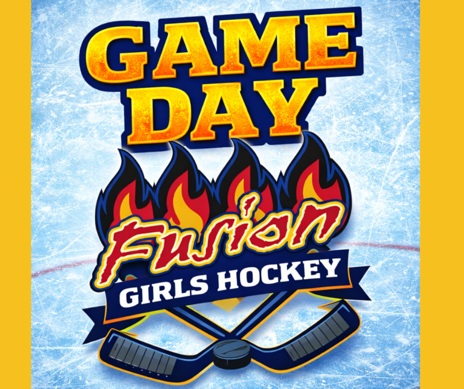 GAME DAY Fusion Girls Hockey