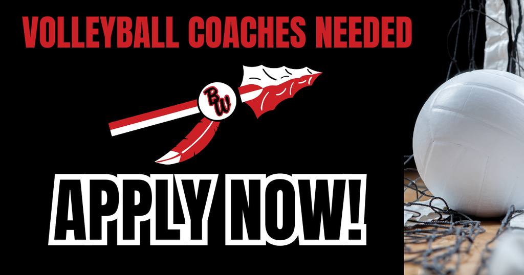 BW Volleyball Coach recruitment graphic with the message: 'VOLLEYBALL COACHES NEEDED. APPLY NOW!' Features BW arrowhead logo and a volleyball near a net.