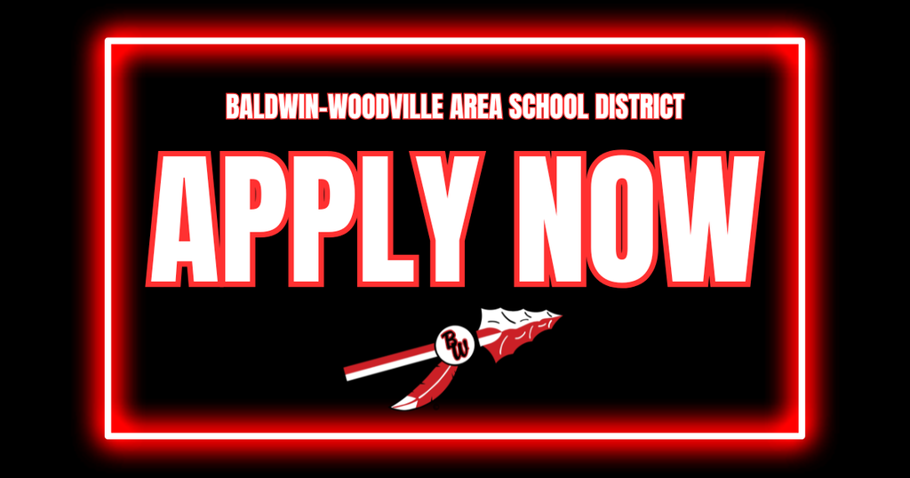 Black background framed by a glowing red border containing the text "BALDWIN-WOODVILLE AREA SCHOOL DISTRICT" in white sans-serif font above large red-and-white block text reading "APPLY NOW", anchored by the district spear and feather logo at the bottom.