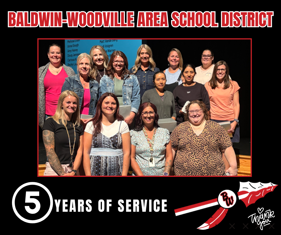 A graphic graphic celebrating 5 years of service at the Baldwin-Woodville Area School District. A central group photograph shows 13 smiling staff members standing in three rows on a stage, with a projection behind them listing staff names. Large text at the top reads "BALDWIN-WOODVILLE AREA SCHOOL DISTRICT." The bottom of the graphic displays a circled number 5 labeled "5 YEARS OF SERVICE," accompanied by a red and white feather logo featuring the initials "BW" and a handwritten "Thank you" graphic