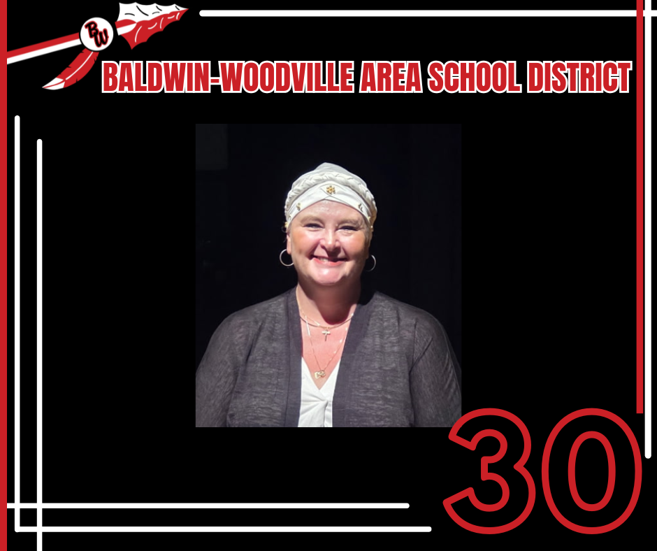 A portrait of a smiling woman set against a black background with "Baldwin-Woodville Area School District" written at the top and the number "30" outlined in red at the bottom right.
