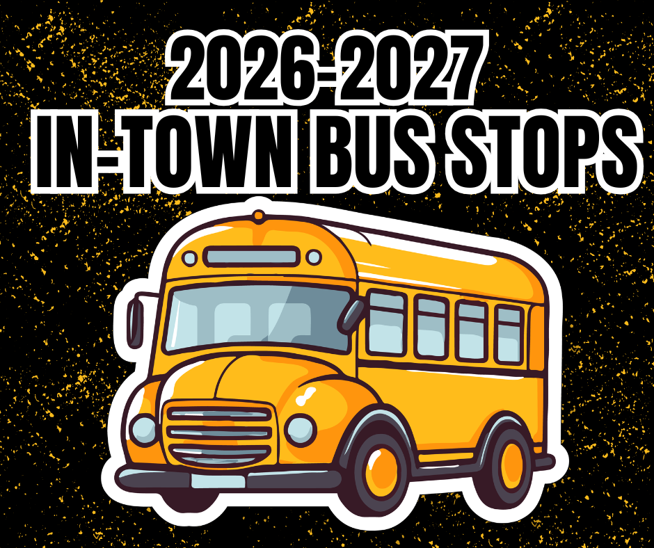 Illustration of a stylized yellow school bus centered beneath the bold text "2026-2027 IN-TOWN BUS STOPS" set against a black and gold speckled background.