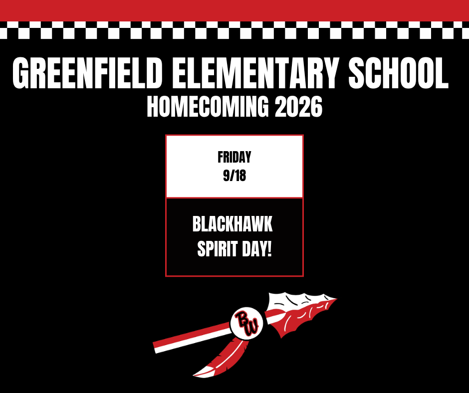 Greenfield Elementary School Homecoming 2026 schedule graphic. Graphic features a black background with red accents, a checkered border along the top, and the BW spear and feather emblem at the bottom. The schedule displays one event: Friday 9/18 - Blackhawk Spirit Day!