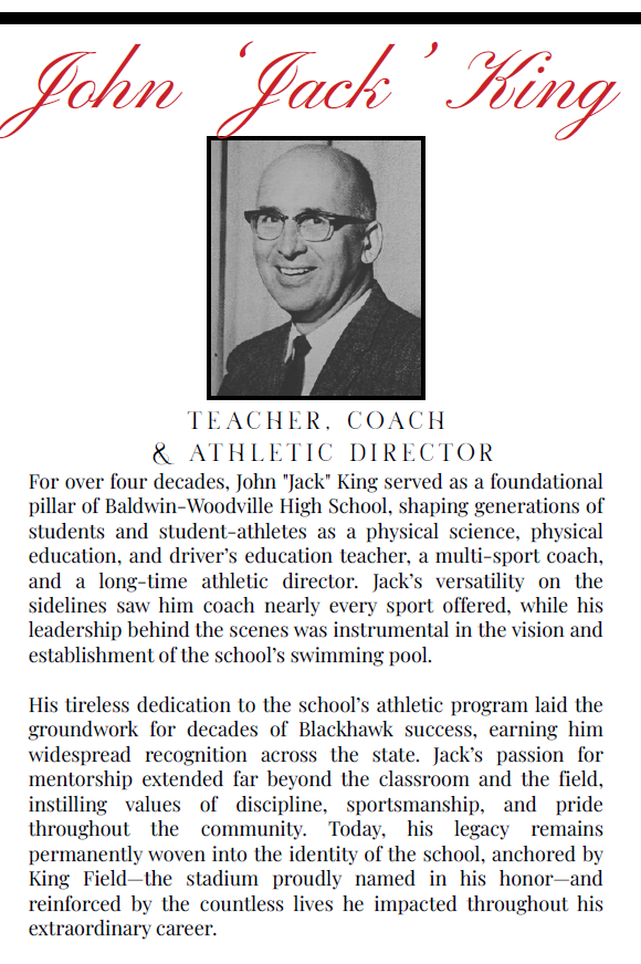Hall of Fame tribute graphic titled "John 'Jack' King: Teacher, Coach & Athletic Director" featuring a black-and-white portrait of Jack King wearing glasses and a suit, with text highlighting his four decades of service to Baldwin-Woodville