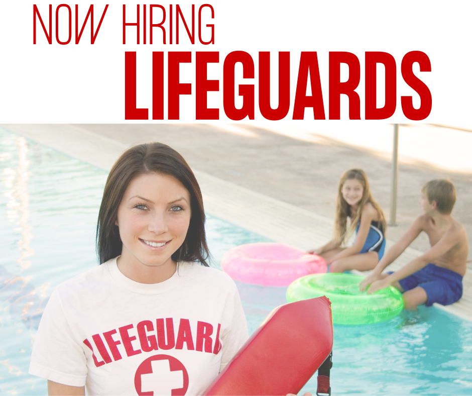 Now Hiring Lifeguards flyer featuring a smiling lifeguard holding a rescue tube near a sunny outdoor swimming pool.