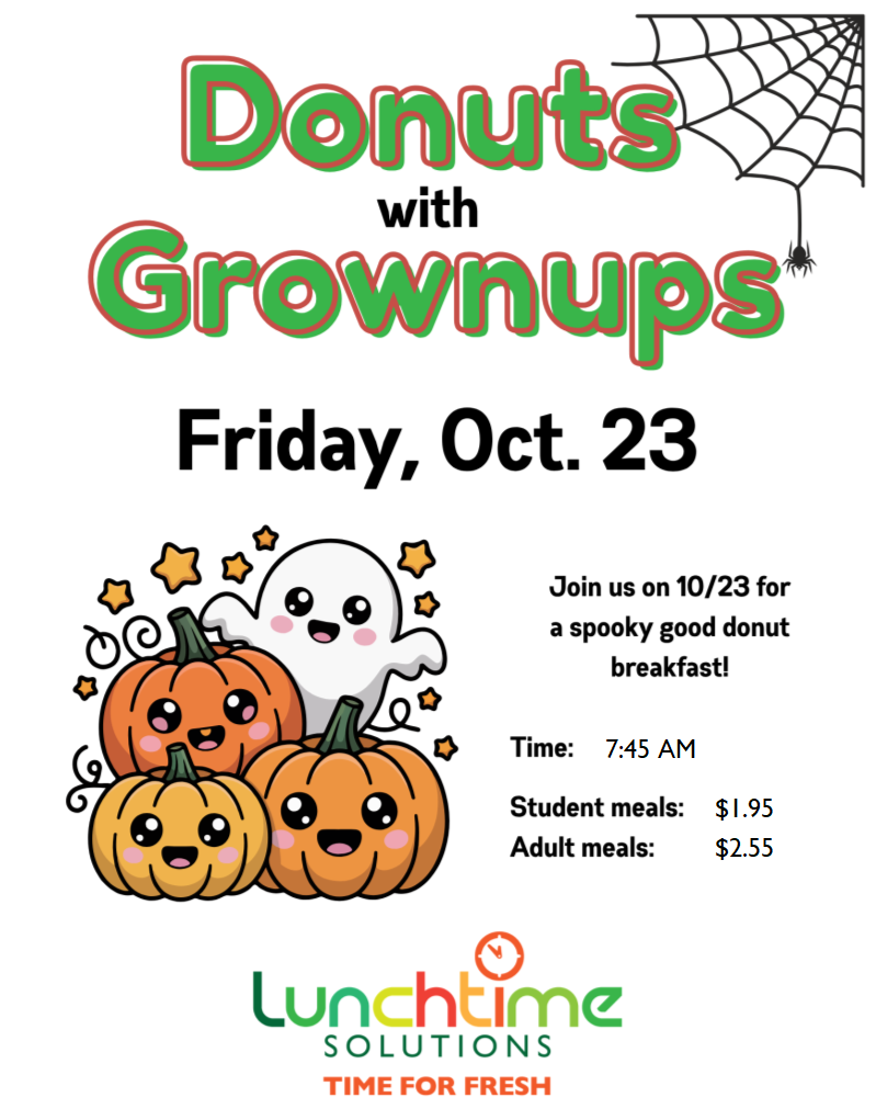 Donuts with Grownups Halloween-themed breakfast flyer for Friday, October 23, at 7:45 AM. Students and their grownups are invited to enjoy a donut breakfast. Student meals cost $1.95, and adult meals cost $2.55. The flyer features smiling cartoon pumpkins, a friendly ghost, a spiderweb, and the Lunchtime Solutions logo.