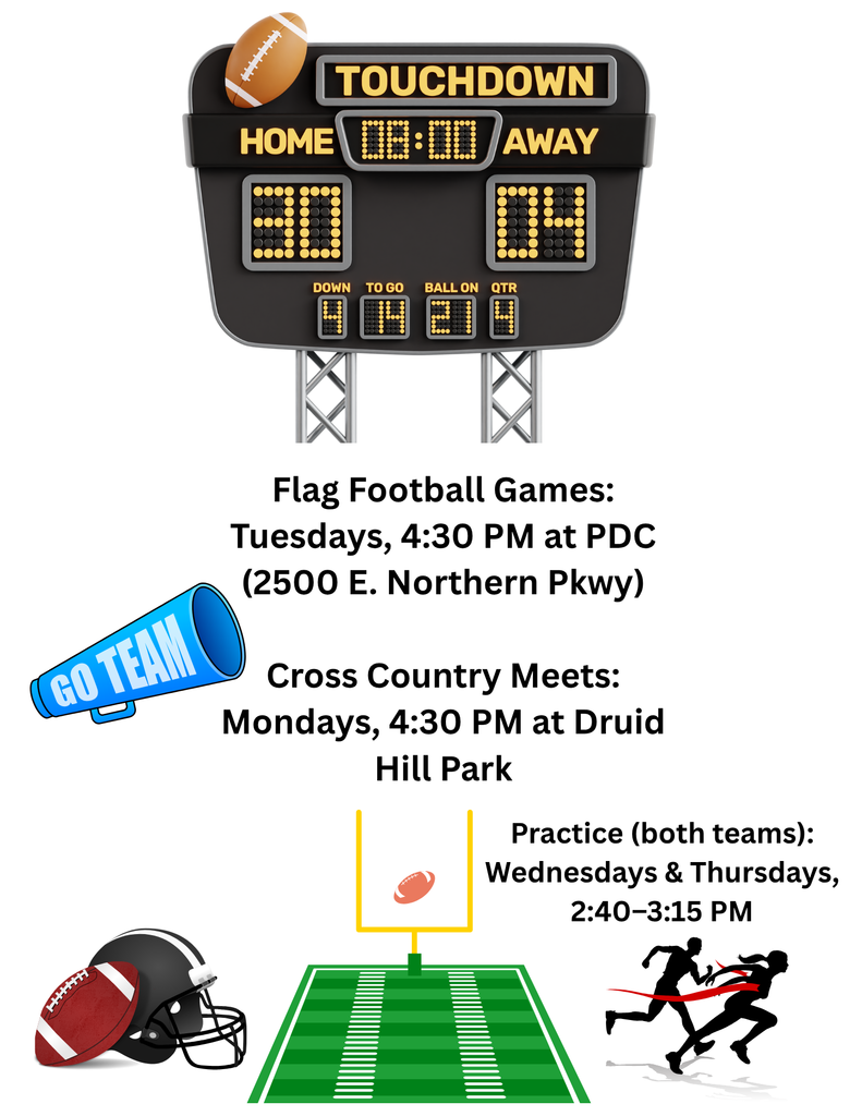 Game days are here! 🎉  🏈 Flag Football: Tuesdays, 4:30 PM @ PDC (2500 E. Northern Pkwy) 🏃 Cross Country: Mondays, 4:30 PM @ Druid Hill Park 🗓️ Practice (both): Wednesdays & Thursdays @Ashburton, 2:40–3:15 PM  GO EAGLES!