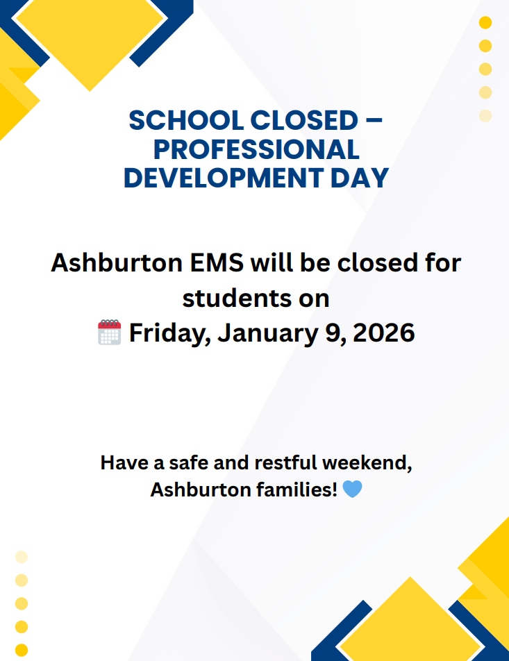 School is closed for students, Friday, January 9, 2026, for a Professional Development Day.  We hope everyone has a safe and restful weekend. We look forward to welcoming our students back on Monday, January 12th ready to learn!📚