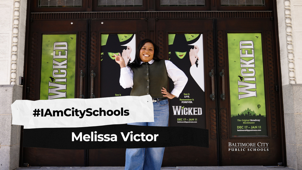 #IAmCitySchools | Melissa Victor, actor in the National Tour of "Wicked the Musical"