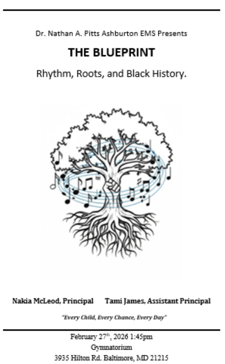 ✨🎤 Black History Month Assembly – You’re Invited! ✨🎤  Dr. Nathan A. Pitts Ashburton EMS proudly presents:  THE BLUEPRINT: Rhythm, Roots, and Black History  Join us as we celebrate Black History Month and honor the legacy, culture, and contributions that continue to shape our world.  📅 Friday, February 27, 2026 ⏰ 1:45 PM 📍 Gymnasium  We look forward to coming together as a school community for this special celebration. 💙💛