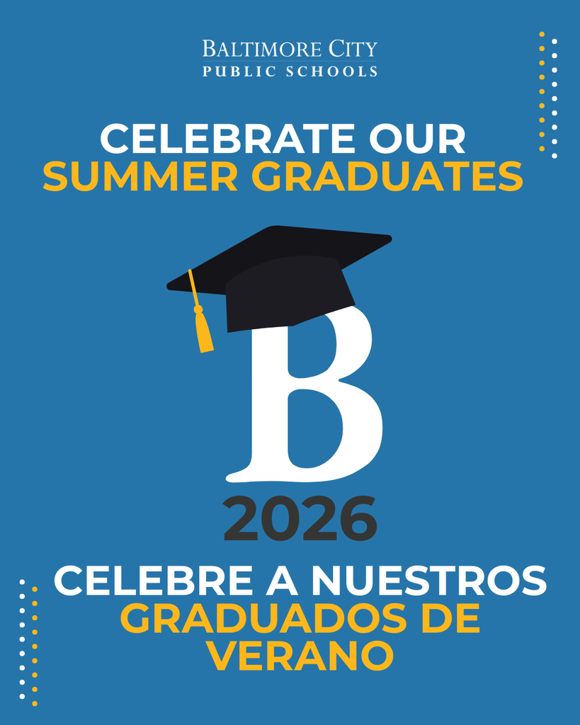 Graphic with the City Schools' B and 20026 and Celebrate our Summer Graduates in English and Spanish