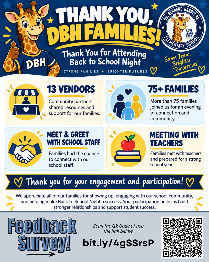 Blue, white, and gold Dr. Bernard Harris Sr. Elementary School flyer thanking DBH families for attending Back to School Night. The flyer features a cartoon giraffe and the school logo. Event highlights include 13 community vendors, 75+ families, a meet and greet with school staff, and meetings with teachers. A message thanks families for their engagement and participation. At the bottom, families are invited to complete a Feedback Survey by scanning a QR code or visiting bit.ly/4gSSrsP.