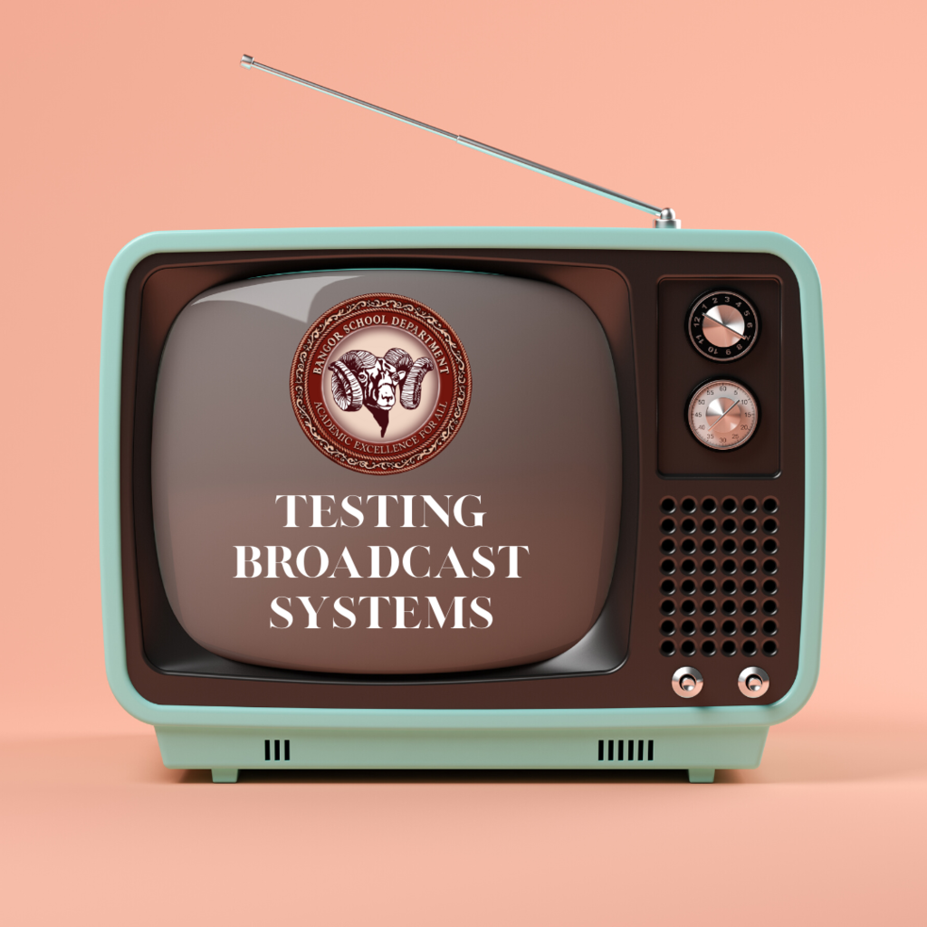 The Bangor School Department will be testing their School Committee broadcasting equipment this morning starting at 9 AM. Please be aware that this may impact our social media channels temporarily.