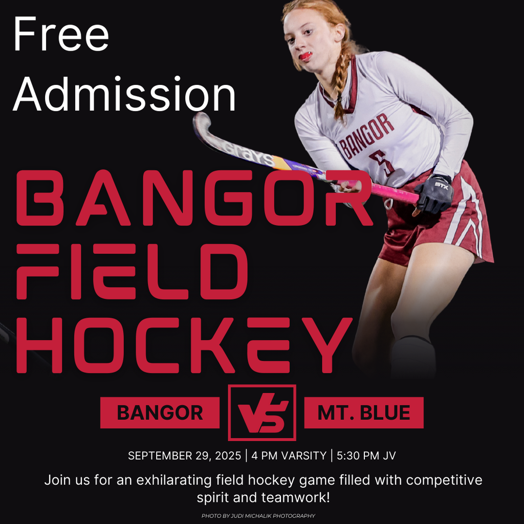 Game Day Announcement!  Join us on September 29 as the Bangor Girls Field Hockey team goes head-to-head against Mt. Blue!  Varsity: 4 PM JV: 5:30 PM Free Admission!  Watch live only on WHOU.live  #WeAreBangor #BangorFieldHockey #GameDay