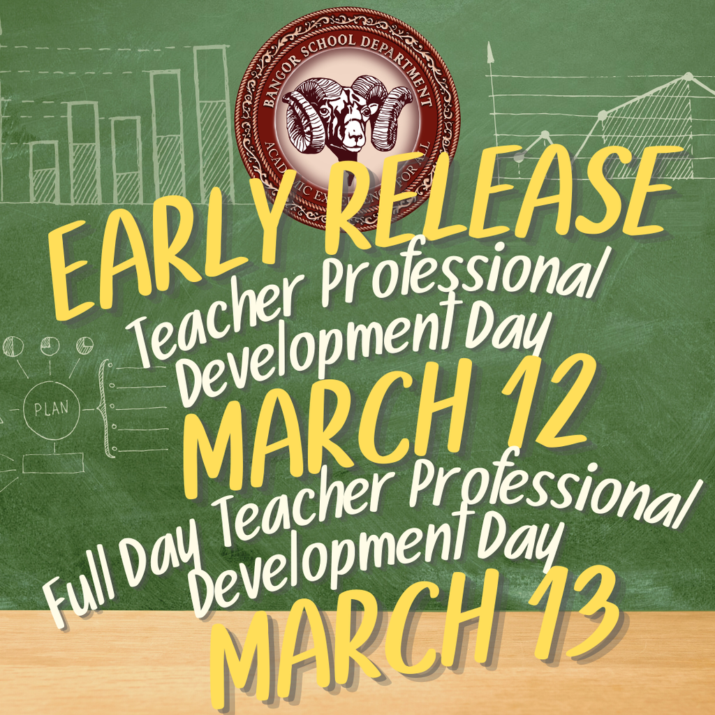 Reminder to Bangor Families: Don't forget about our upcoming half-day staff development day on Thursday, March 12. BHS will dismiss students at 11 am, the middle schools will dismiss at 11:30 am, all other schools will dismiss at 12 pm.  There will also be a full day of professional development on March 13. Classes will resume Monday, March 16. https://5il.co/253bd. #WeAreBangor