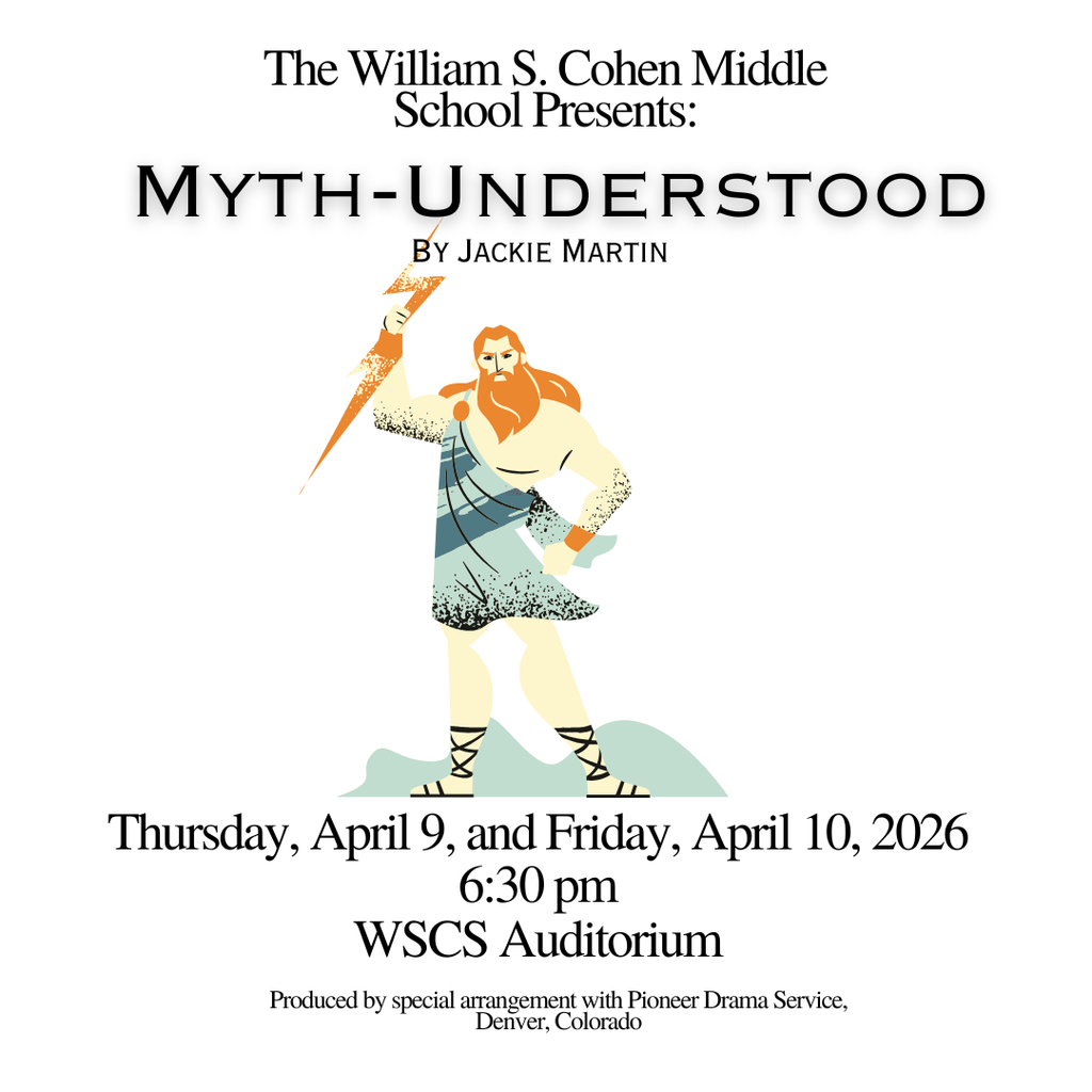 Poster for the school play with an image of Zues holding a lightning bolt. WSCS Presents: Myth-Understood by Jackie Martin April 9&10 at 6:30 pm in the WSCS Auditorium. 