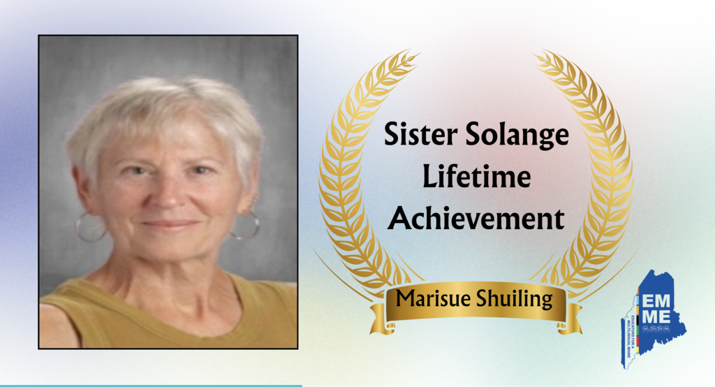 Marisue Shuiling is the 2026 recipient of the Educators for a Multilingual Maine’s Sister Solange Lifetime Achievement Awards.