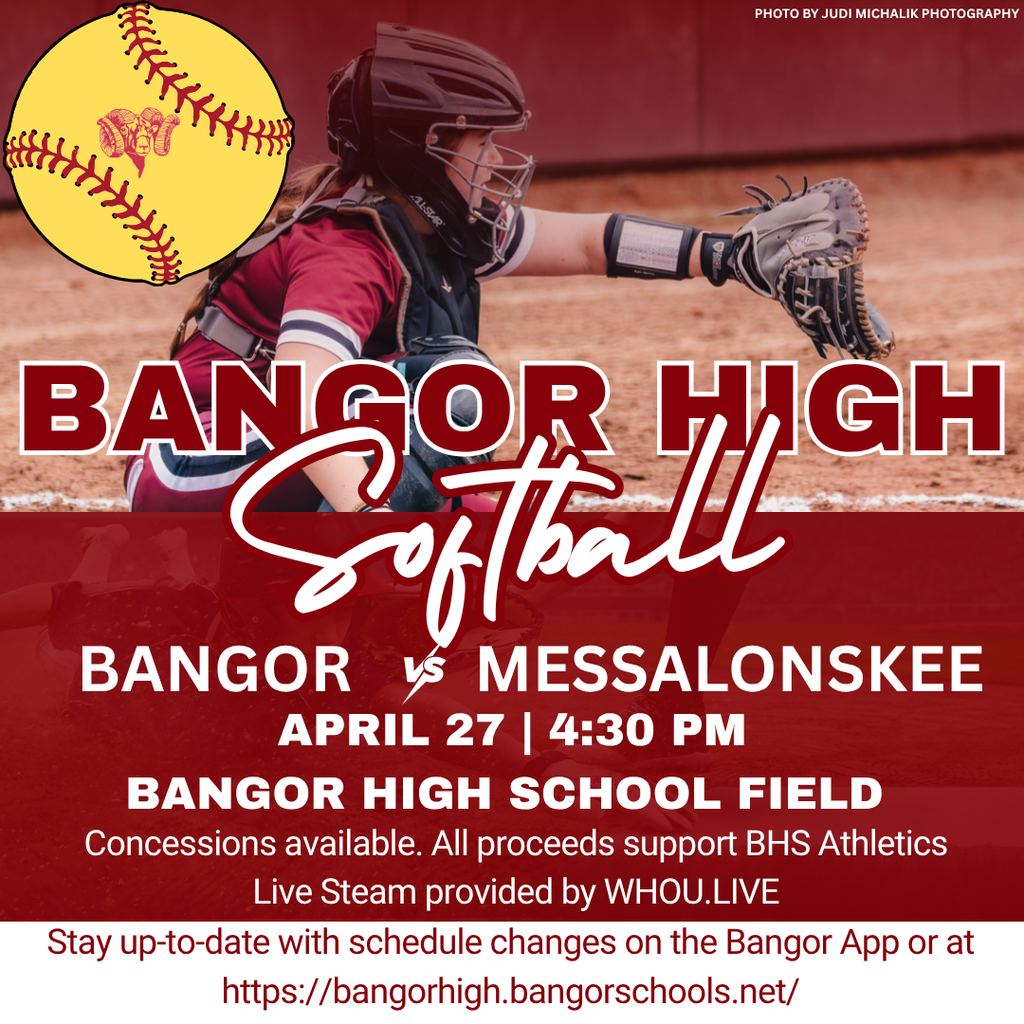 ⚾️ Softball GAME DAY! ⚾️Bangor vs Messalonskee  📅 April 27, 2026 🕐 4:30 PM 🏟️ BHS Field 📺 Live Streamed by WHOU.live 🎟️ Free Admission!  📲 Stay up-to-date with any schedule changes on the Bangor App or visit https://bangorhigh.bangorschools.net/  #WeAreBangor