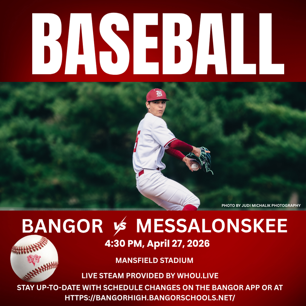 ⚾️ Baseball GAME DAY! ⚾️Bangor vs Messalonskee  📅 April 27, 2026 🕐 4:30 PM 🏟️ Mansfield Stadium 📺 Live Streamed by WHOU.live 🎟️ Free Admission!  📲 Stay up-to-date with any schedule changes on the Bangor App or visit https://bangorhigh.bangorschools.net/  #WeAreBangor