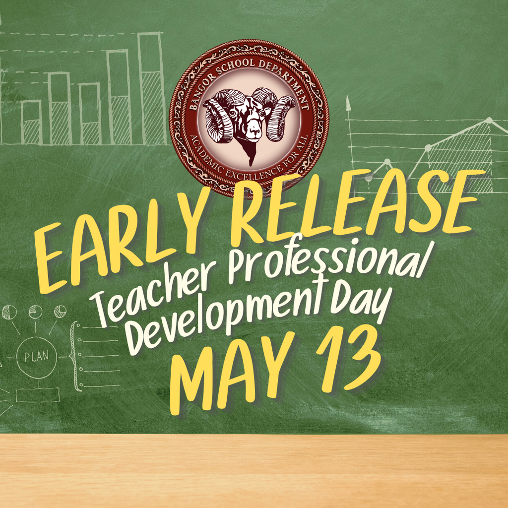 Reminder to Bangor Families: Don't forget about our half-day staff development day May 13, 2026. BHS will dismiss students at 11 am, the middle schools will dismiss at 11:30 am, all other schools will dismiss at 12 pm. https://5il.co/253bd. #WeAreBangor