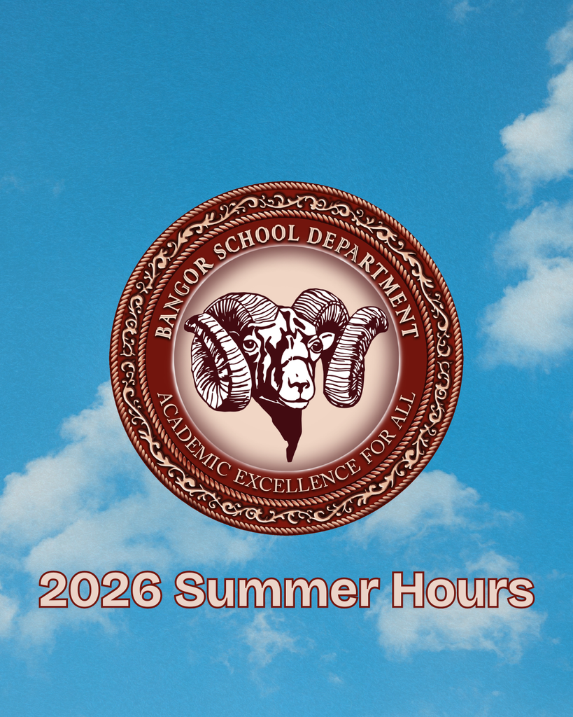 Notification of Bangor School Department Central Office Summer Hours. Effective June 22, 2026, through August 14, 2026, the central office will close at 1:00 PM on Fridays.