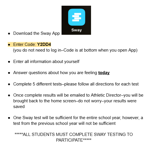 Sway App Instruction Sheet. Download the Sway App. Enter Code Y2DD4. Enter information and complete 5 different tests.