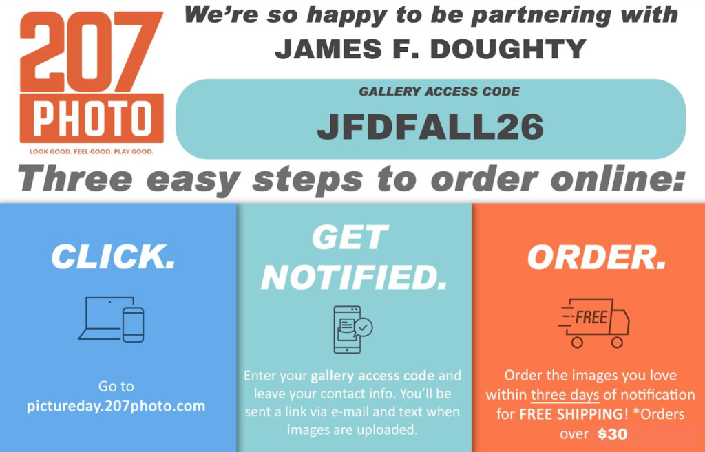 Doughty Fall Sports Pictures. Go to pictureday.207photo.com and enter the access code "JFDFALL26" to be notified when pictures are ready. 