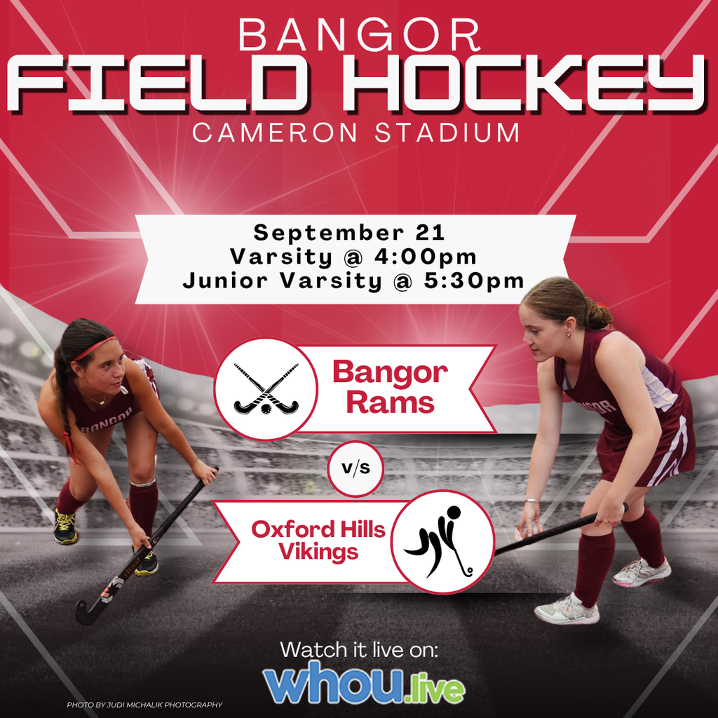 Bangor Field Hockey Bangor vs. Oxford Hills Cameron Stadium September 21, 2026 Varsity @ 4 PM JV @ 5:30 PM Watch it live on WHOU.live  #wearebangor