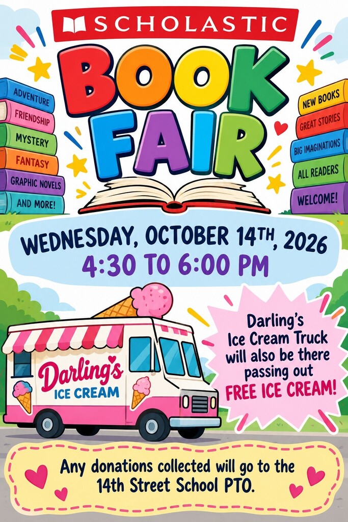Scholastic book fair wednesday October 14 4:30 - 6:30 PM at Fourteenth Street School