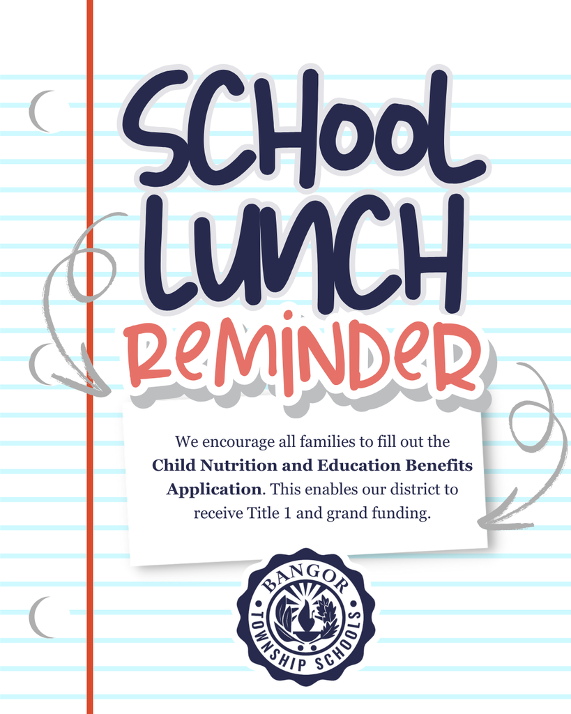 graphic with a school lunch reminder that reads "We encourage all families to fill out the Child Nutrition and Education Benefits Application. This enables our district to receive Title 1 and grand funding."
