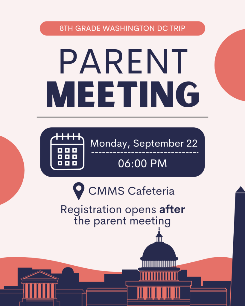 Parent Meeting promo for the 8th grade Washington DC trip with event details