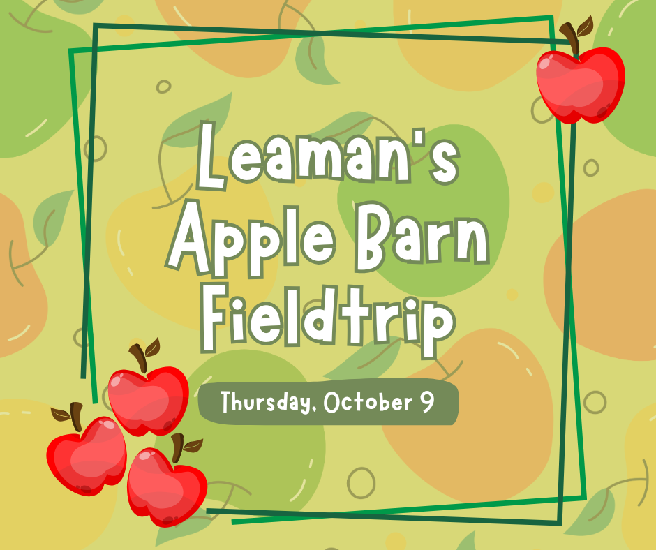 Leaman's Apple Barn Fieldtrip Reminder