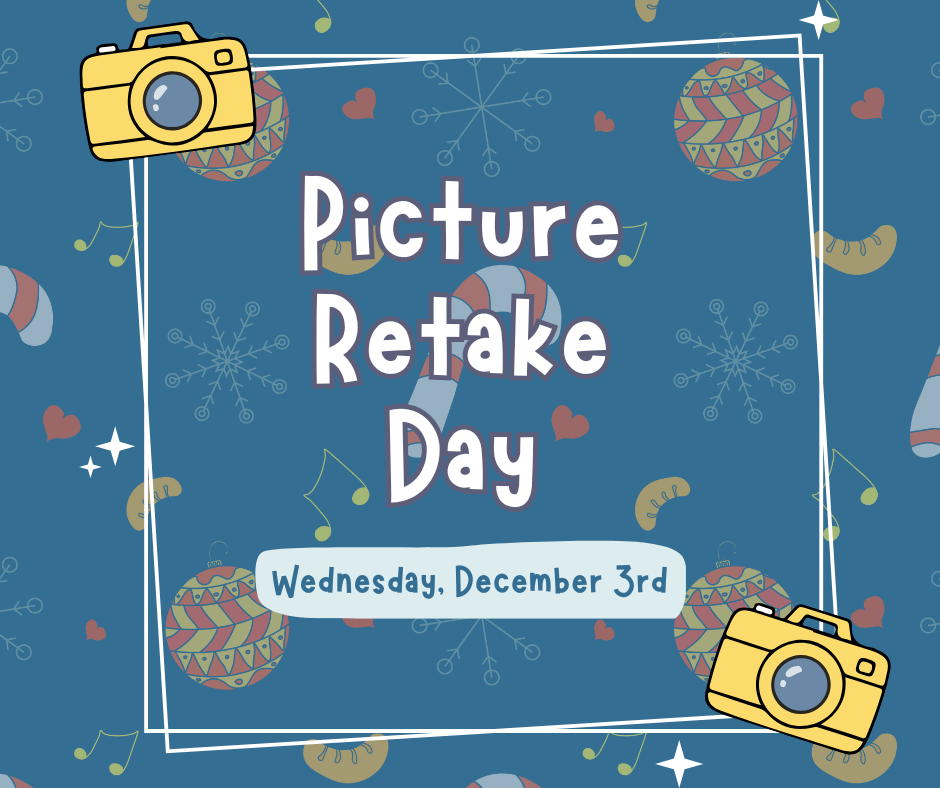 picture retake day is Wednesday, December 3