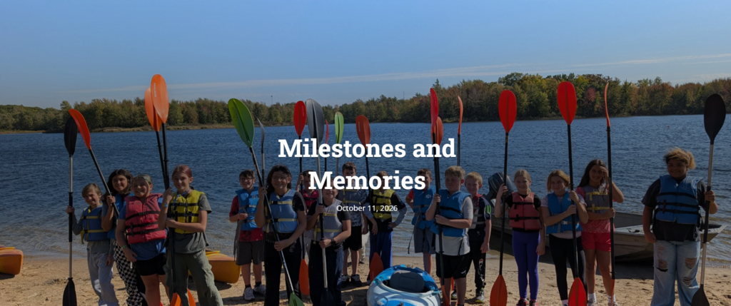 weekly news: Milestones and Memories