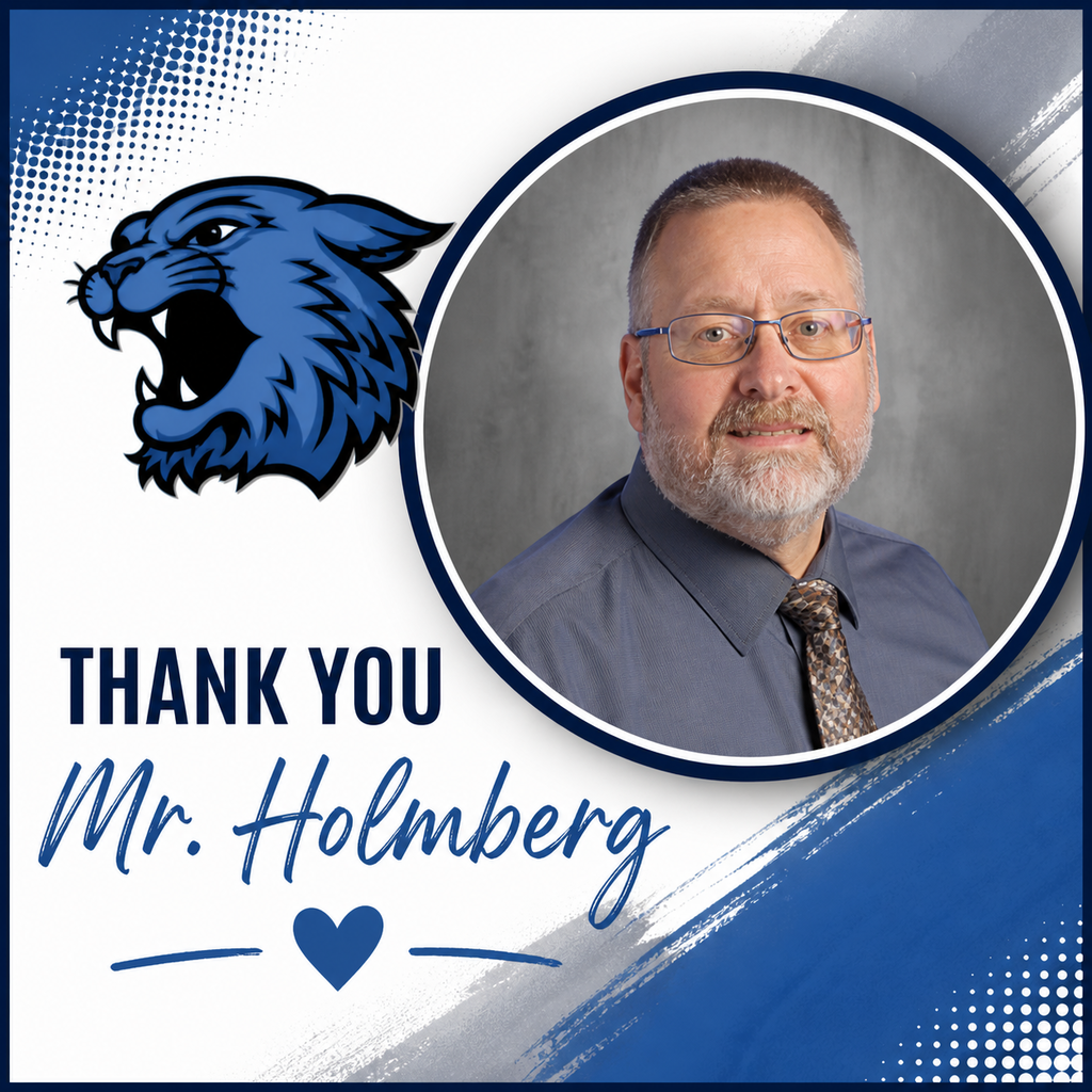 Graphic with a blue and white background featuring a photo of Mr. Holmberg. The text reads "THANK YOU Mr. Holmberg" accompanied by a blue heart and a wildcat logo.