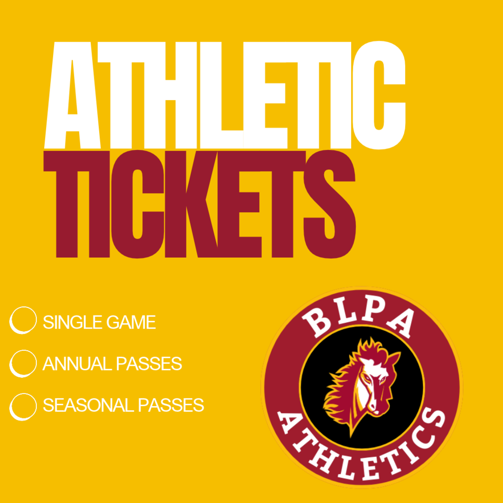 Graphic promoting BLPA Athletics tickets on a gold background. Large text reads “Athletic Tickets,” with options listed for single-game tickets, annual passes, and seasonal passes. The BLPA Athletics Stallion logo appears in the lower right corner.