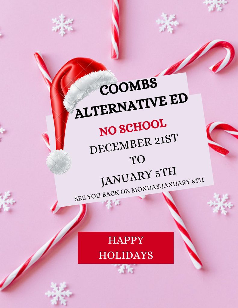 WINTER BREAK -NO SCHOOL
